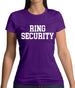 Ring Security Womens T-Shirt