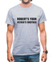Robert's Your Father's Brothers Mens T-Shirt