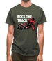 Rock The Track Mens T-Shirt