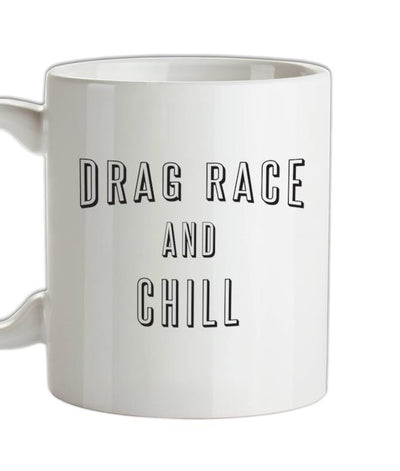 Drage Race & Chill Ceramic Mug