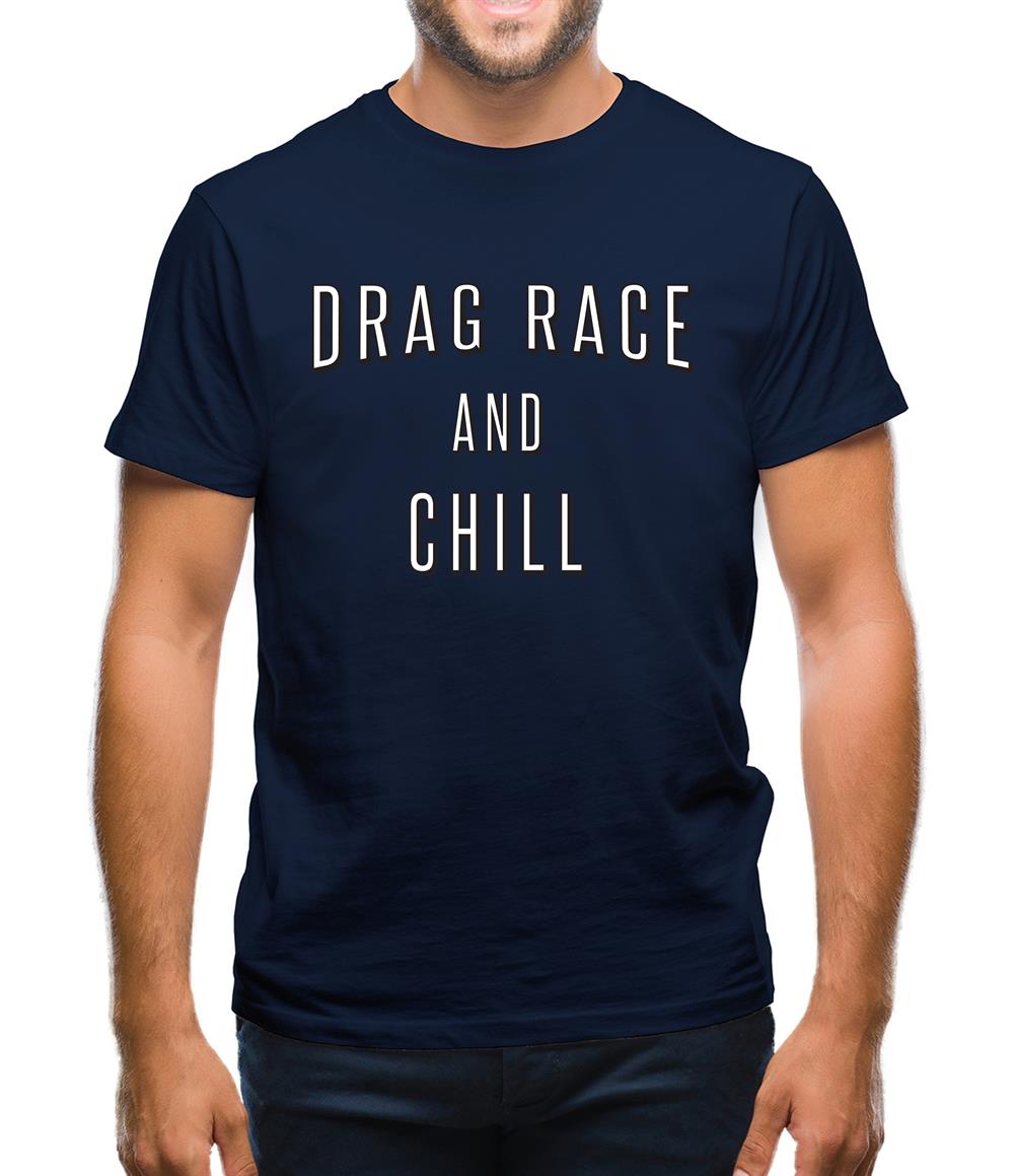 Drage Race & Chill Mens T-Shirt