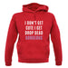 Drop Dead Gorgeous unisex hoodie