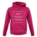 Not Today Satan unisex hoodie