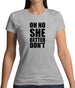 She Better Don't Womens T-Shirt