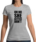 She Better Don't Womens T-Shirt