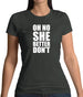 She Better Don't Womens T-Shirt