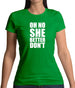 She Better Don't Womens T-Shirt