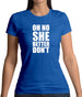 She Better Don't Womens T-Shirt
