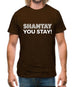 Shantay You Stay Mens T-Shirt