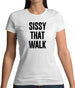 Sissy That Walk Womens T-Shirt