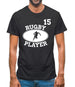 Rugby Player 15 Mens T-Shirt