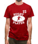 Rugby Player 15 Mens T-Shirt