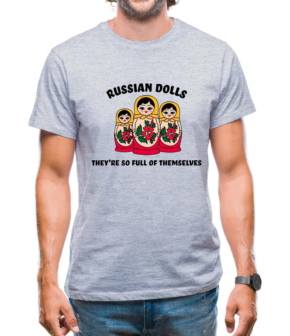 Russian Dolls, Theyâ€™re Full Of Themselves Mens T-Shirt