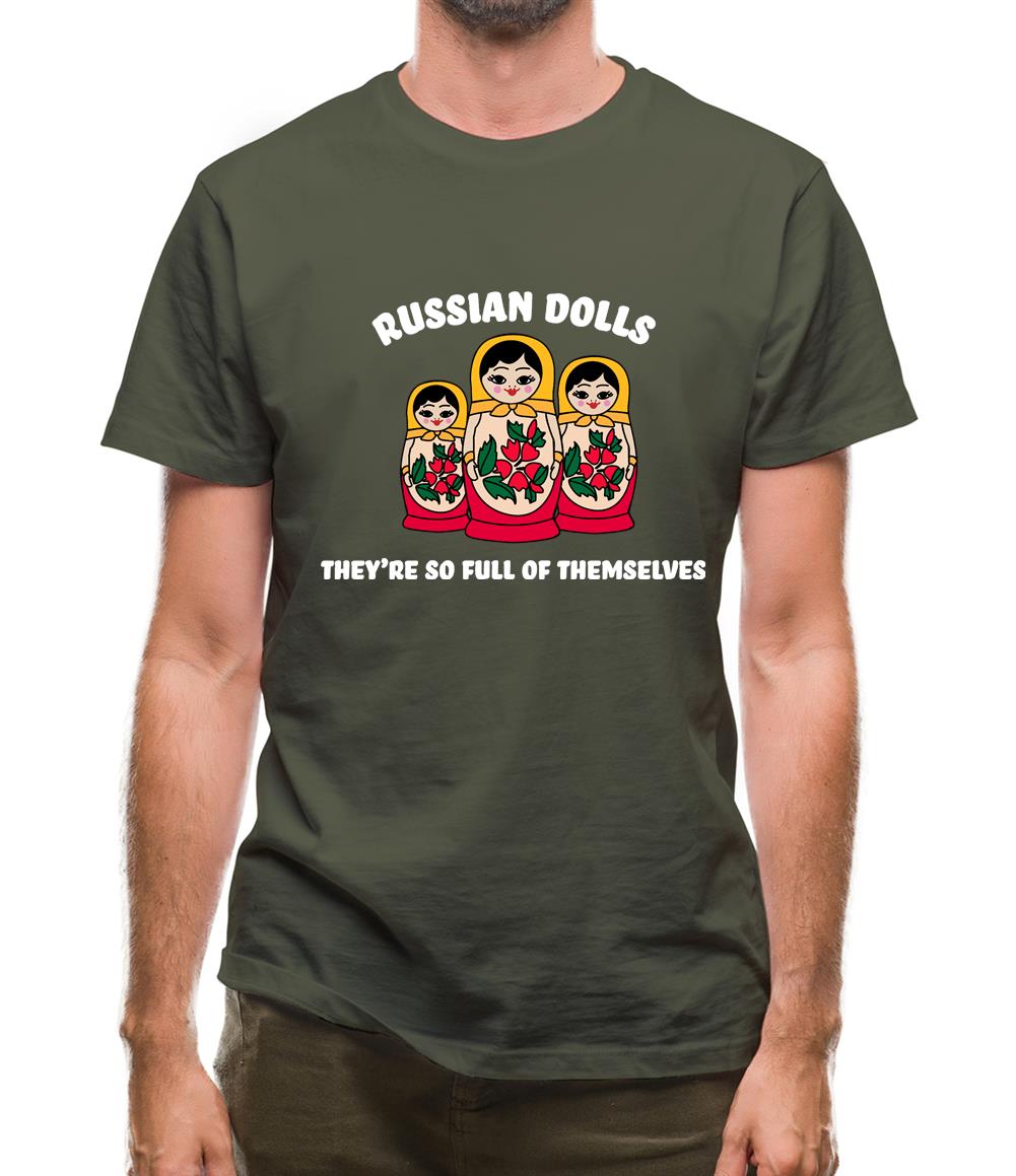 Russian Dolls, Theyâ€™re Full Of Themselves Mens T-Shirt