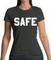 Safe Womens T-Shirt