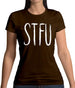 Stfu Womens T-Shirt