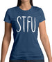 Stfu Womens T-Shirt