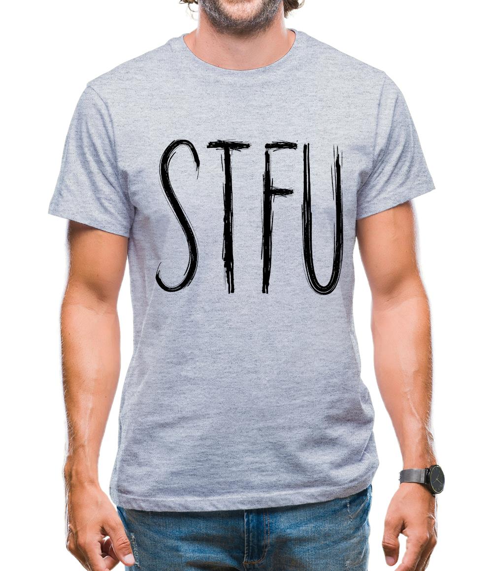 Stfu Mens T-Shirt