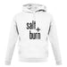 Salt And Burn unisex hoodie