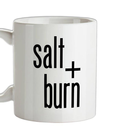 Salt And Burn Ceramic Mug