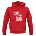 Salt And Burn unisex hoodie