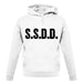 S.S.D.D unisex hoodie