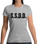 S.S.D.D Womens T-Shirt