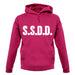 S.S.D.D unisex hoodie