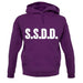 S.S.D.D unisex hoodie