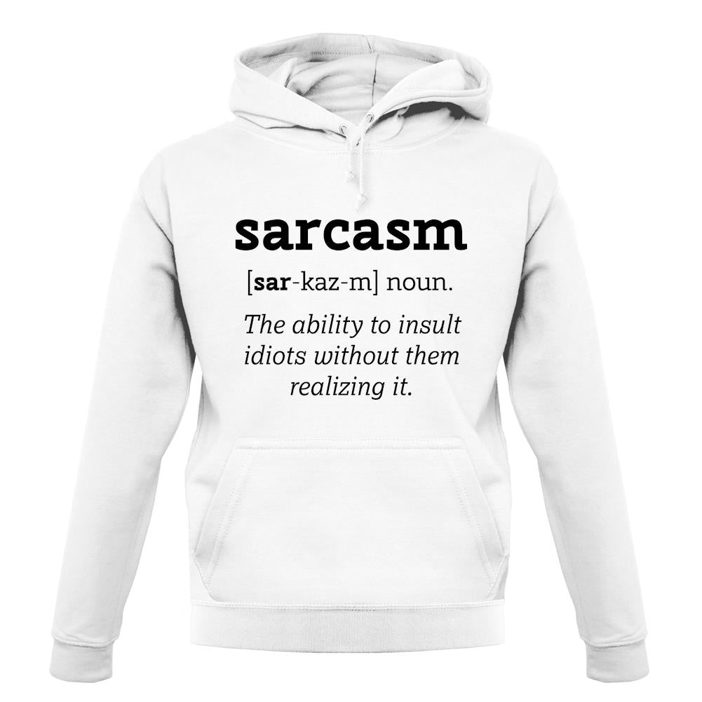 Sarcasm Definition unisex hoodie