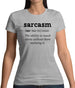 Sarcasm Definition Womens T-Shirt