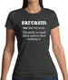 Sarcasm Definition Womens T-Shirt