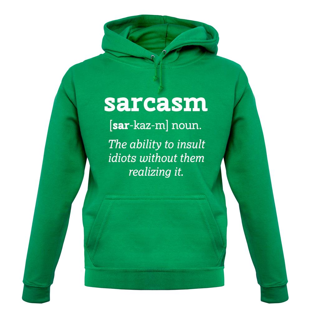 Sarcasm Definition unisex hoodie
