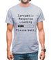 Sarcastic Response Loading.. Please Wait Mens T-Shirt