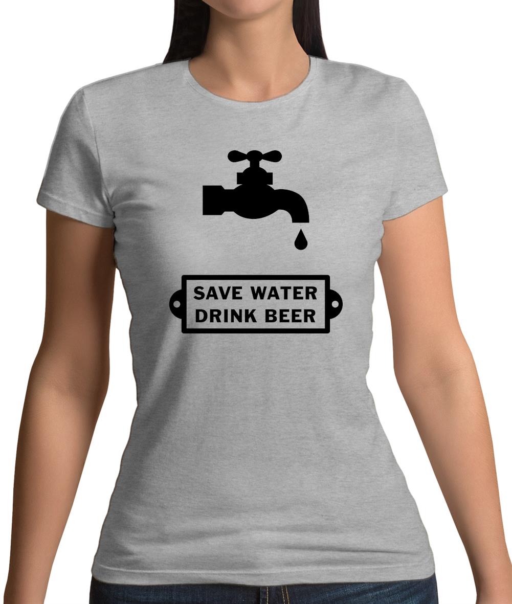 Save Water Drink Beer Womens T-Shirt