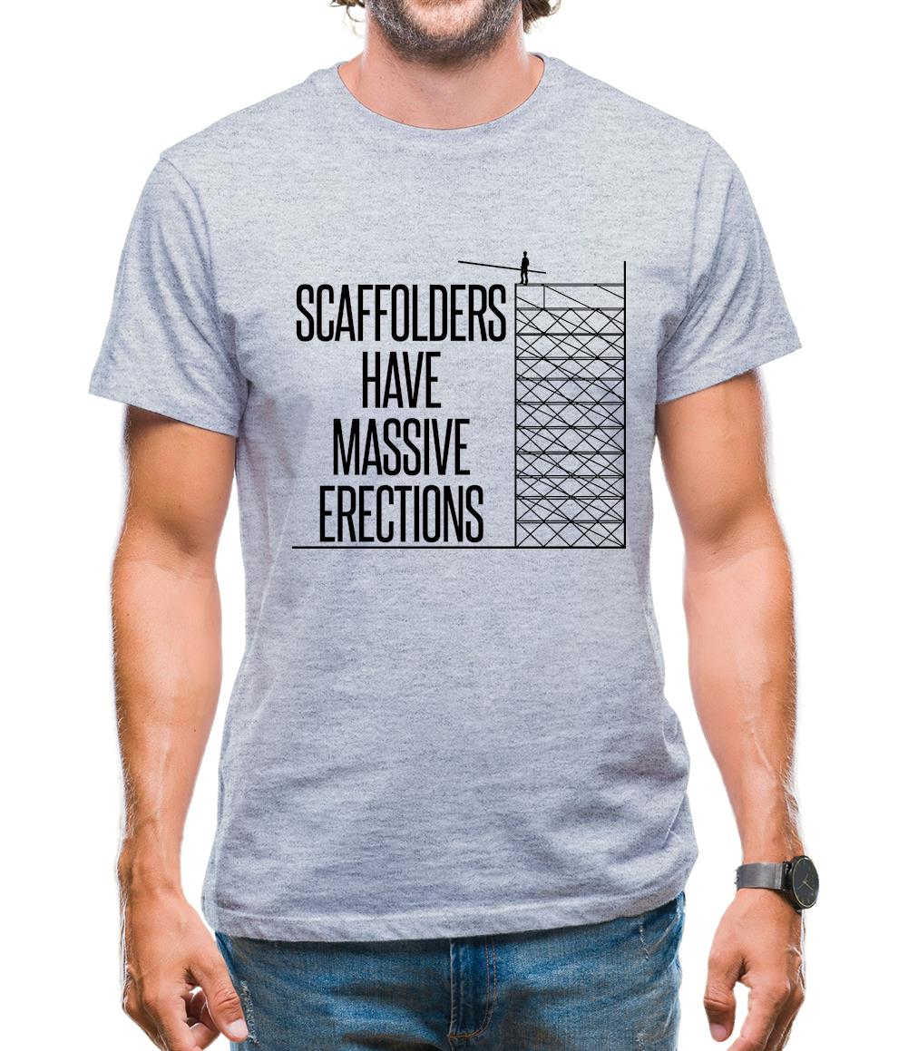 Scaffolders Have Erections Mens T-Shirt