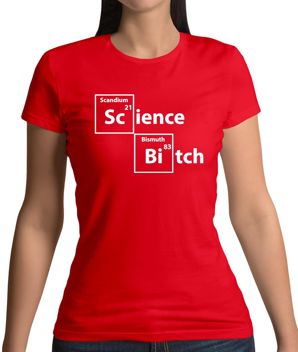 Science Bitch Periodic Table Womens T-Shirt