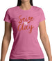 Seize The Clay Womens T-Shirt