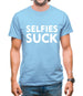 Selfies Suck Mens T-Shirt