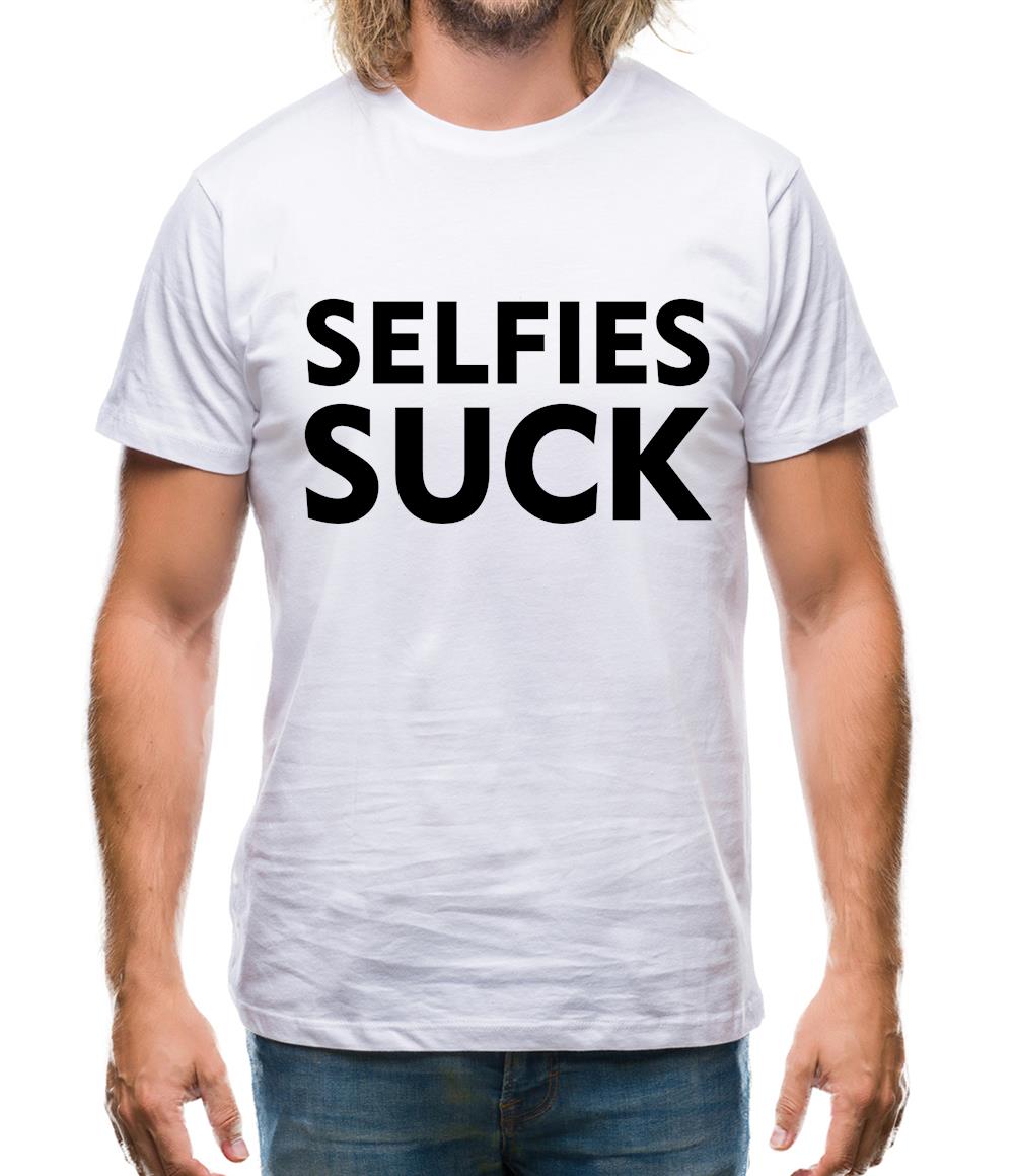 Selfies Suck Mens T-Shirt