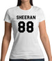 Sheeran 88 Womens T-Shirt