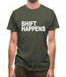 Shift Happens Mens T-Shirt