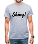 Shiny! Serenity Mens T-Shirt