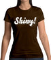 Shiny! Serenity Womens T-Shirt