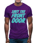 Shut The Front Door Mens T-Shirt