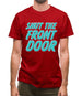 Shut The Front Door Mens T-Shirt