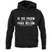 Si Vis Pacem Para Bellum Unisex Hoodie