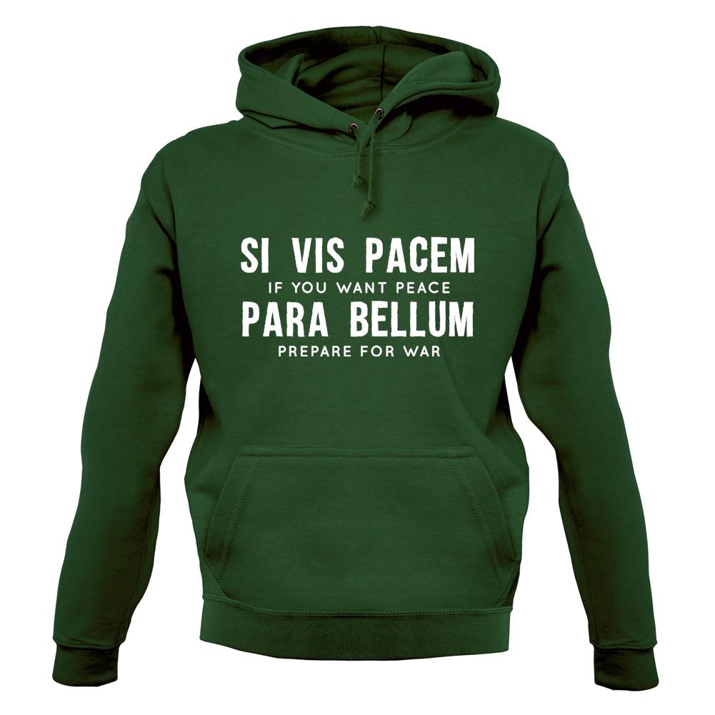 Si Vis Pacem Para Bellum Unisex Hoodie