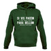 Si Vis Pacem Para Bellum Unisex Hoodie