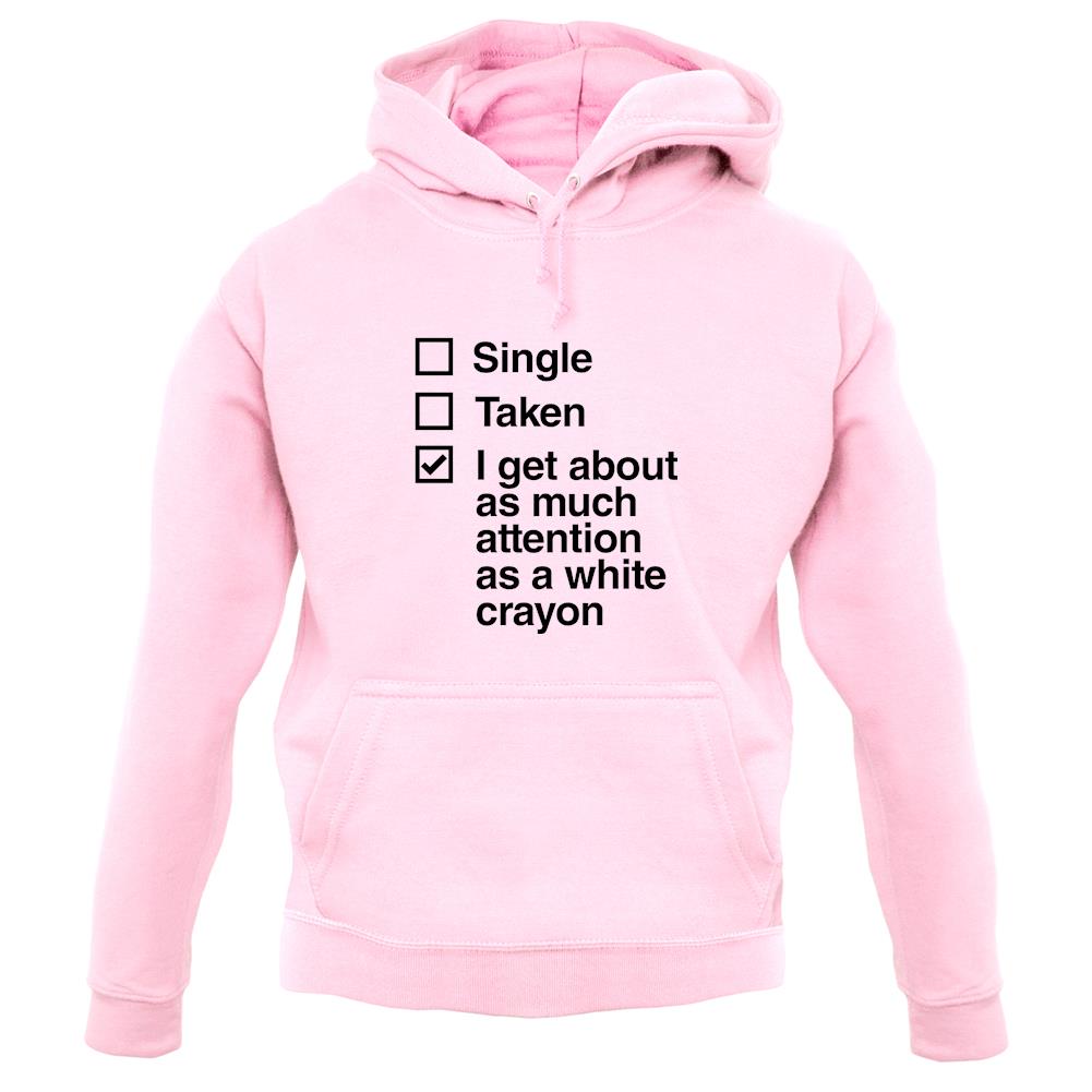 Single Taken White Crayon Unisex Hoodie